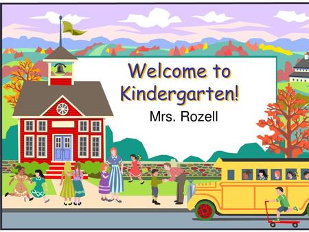 Welcome to Kindergarten!