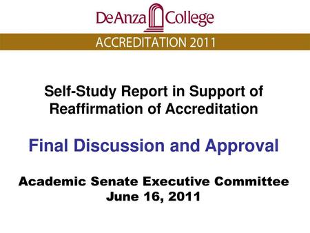 Self-Study Report in Support of Reaffirmation of Accreditation