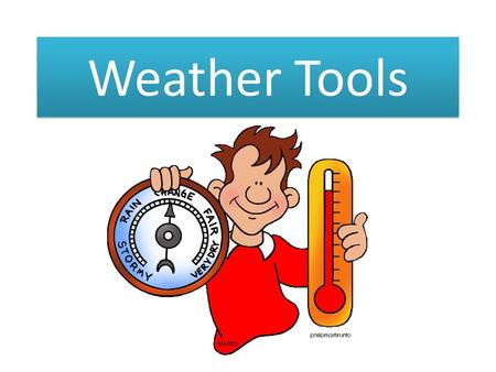 Weather Tools.