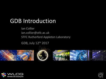 Ian Collier STFC Rutherford Appleton Laboratory