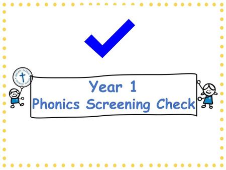 Phonics Screening Check