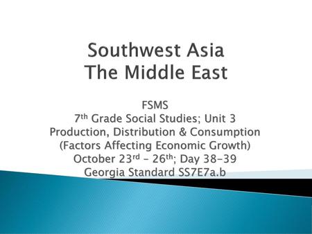 Southwest Asia The Middle East