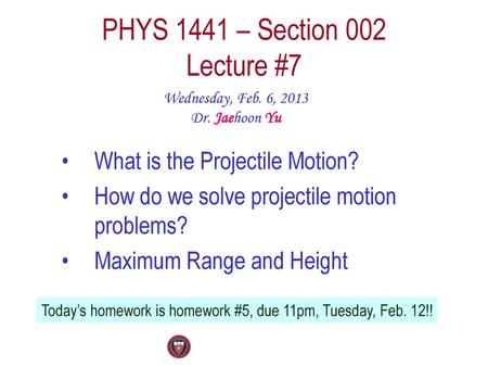 PHYS 1441 – Section 002 Lecture #7