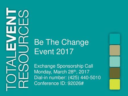 Be The Change Event 2017 Exchange Sponsorship Call