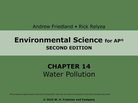 Environmental Science for AP® © 2015 W. H. Freeman and Company