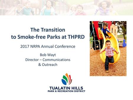 The Transition to Smoke-free Parks at THPRD