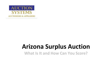 Arizona Surplus Auction What Is It and How Can You Score?