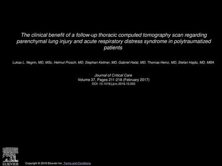 The clinical benefit of a follow-up thoracic computed tomography scan regarding parenchymal lung injury and acute respiratory distress syndrome in polytraumatized.