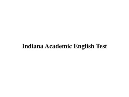 Indiana Academic English Test