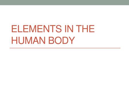 Elements in the Human Body