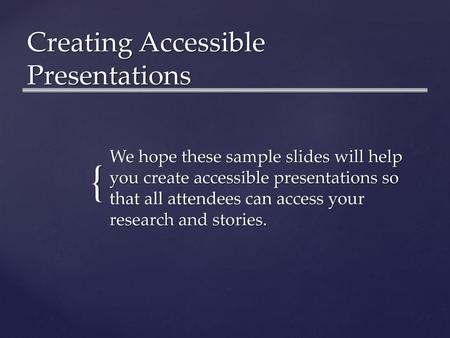 Creating Accessible Presentations