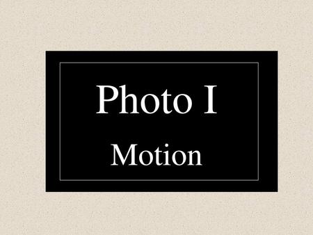 Photo I Motion.