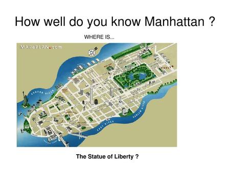 How well do you know Manhattan ?