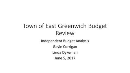 Town of East Greenwich Budget Review