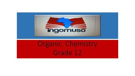 Organic Chemistry Grade 12