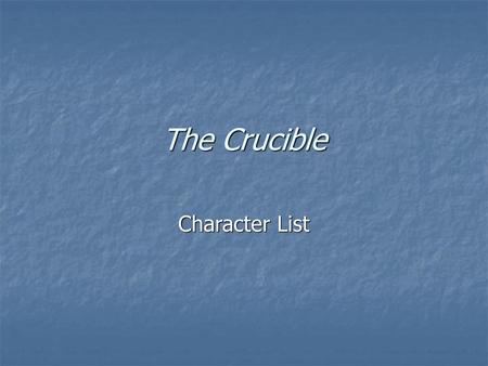 The Crucible Character List.