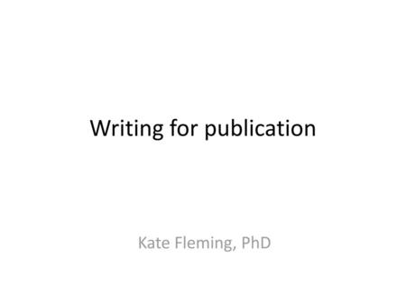 Writing for publication