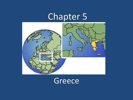 Chapter 5 Greece.