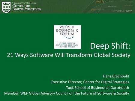 Deep Shift: 21 Ways Software Will Transform Global Society