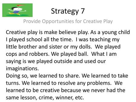 Provide Opportunities for Creative Play