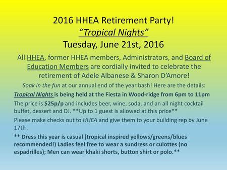 2016 HHEA Retirement Party! “Tropical Nights” Tuesday, June 21st, 2016