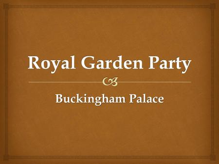 Royal Garden Party Buckingham Palace.