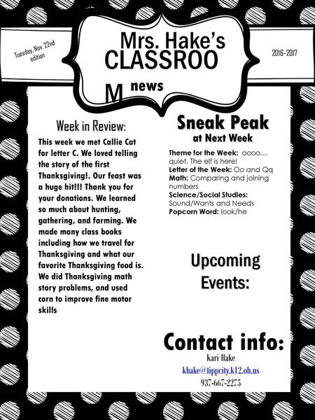 Mrs. Hake’s Tuesday, Nov. 22nd edition CLASSROOM  news Sneak Peak