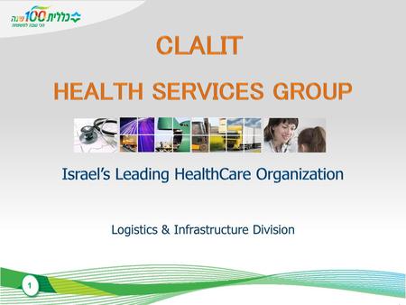 CLALIT Health services group Israel’s Leading HealthCare Organization