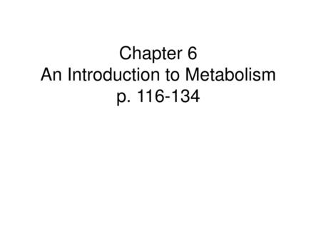 An Introduction to Metabolism