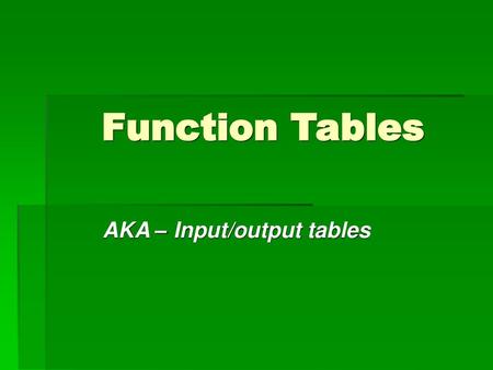 AKA – Input/output tables