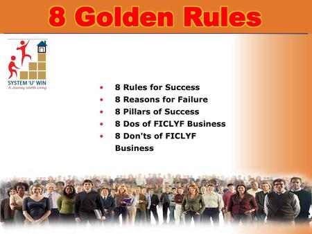 8 Golden Rules 8 Rules for Success 8 Reasons for Failure