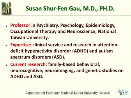 Susan Shur-Fen Gau, M.D., PH.D.