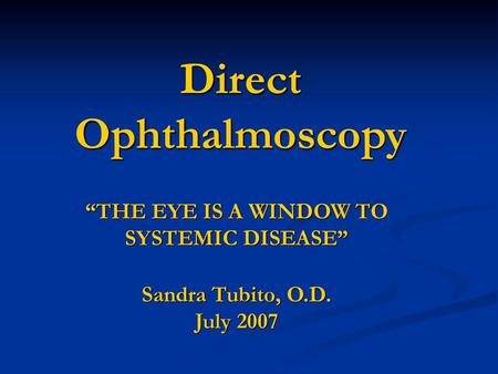 Direct Ophthalmoscopy