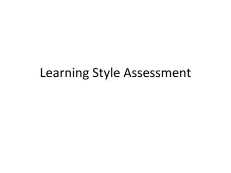 Learning Style Assessment