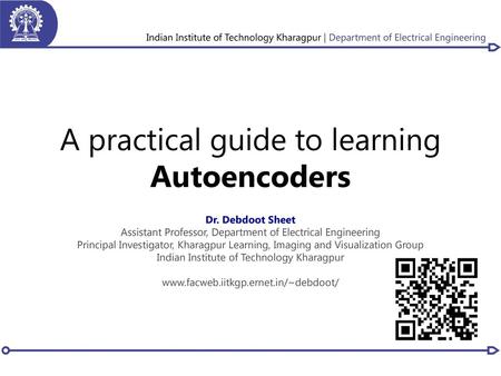 A practical guide to learning Autoencoders