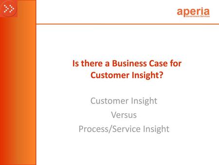 Is there a Business Case for Customer Insight?