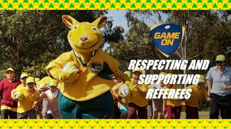 RESPECTING AND SUPPORTING REFEREES