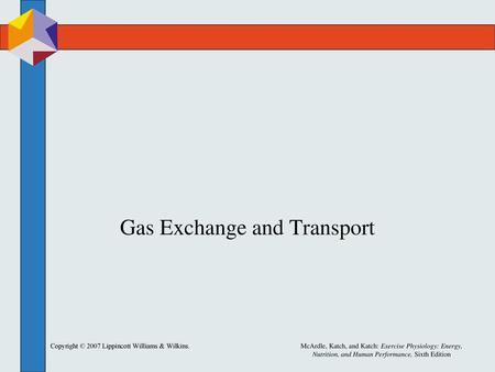 Gas Exchange and Transport