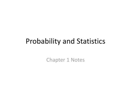 Probability and Statistics