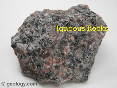 Igneous Rocks.