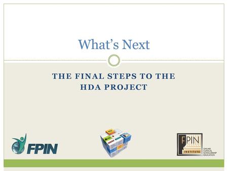 The final steps to the HDA project