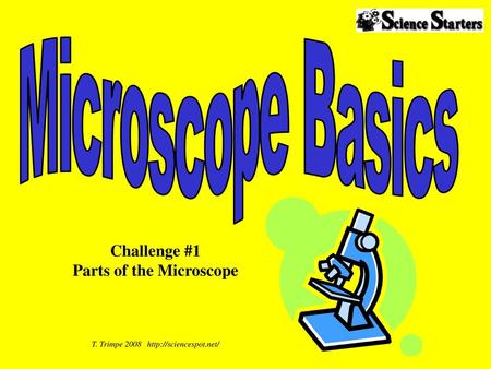 Challenge #1 Parts of the Microscope