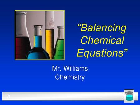 “Balancing Chemical Equations”