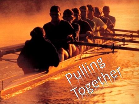 Pulling Together.