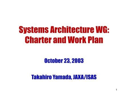 Systems Architecture WG: Charter and Work Plan