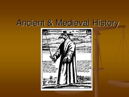 Ancient & Medieval History