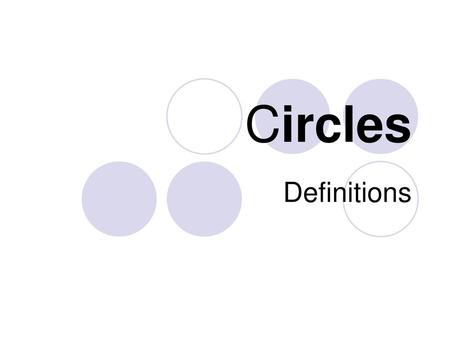 Circles Definitions.