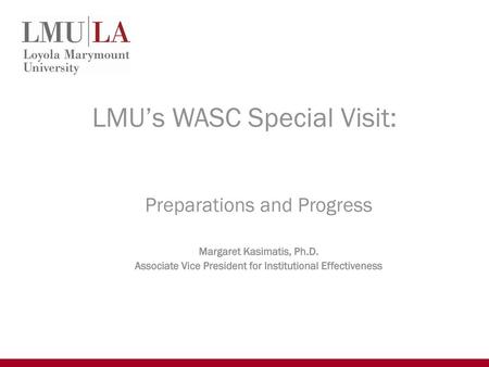 LMU’s WASC Special Visit: