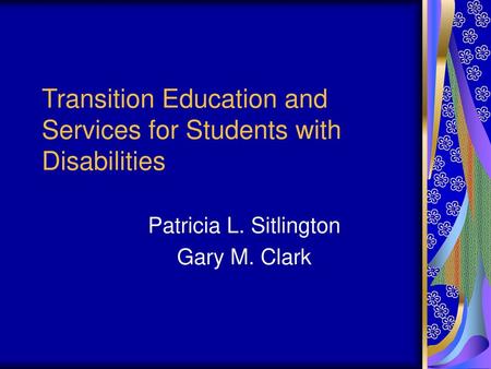 Transition Education and Services for Students with Disabilities