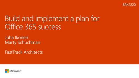 Build and implement a plan for Office 365 success